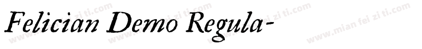 Felician Demo Regula字体转换